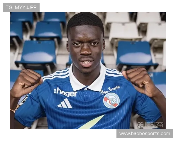 切尔西官宣强势签下斯特拉斯堡中卫马马杜萨尔未来十年护航新力量 切尔西官宣强势签下斯特拉斯堡中卫马马杜萨尔未来十年护航新力量